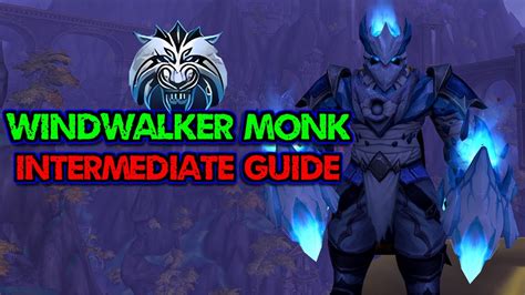 windwalker monk guide